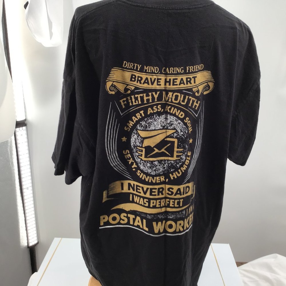 Tee Shirt "I never said I was perfect I am a Postal Worker" Brave Heart + Funny